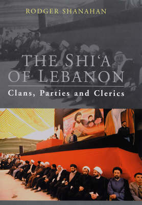 Shi'a of Lebanon - Shanahan Rodger Shanahan