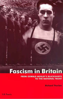 Fascism in Britain - Thurlow Richard C. Thurlow
