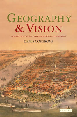 Geography and Vision - Cosgrove Denis Cosgrove