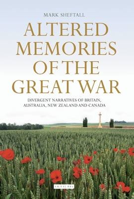Altered Memories of the Great War - Sheftall Mark David Sheftall