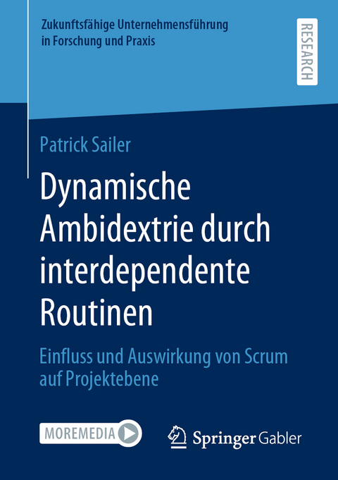 Dynamische Ambidextrie durch interdependente Routinen - Patrick Sailer