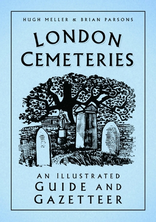 London Cemeteries - Hugh Meller; Brian Parsons