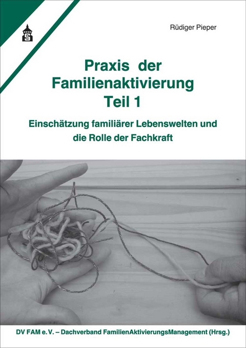 Praxis der Familienaktivierung Teil 1 - Rüdiger Pieper