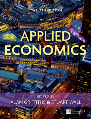 Applied Economics - Alan Griffiths; Stuart Wall