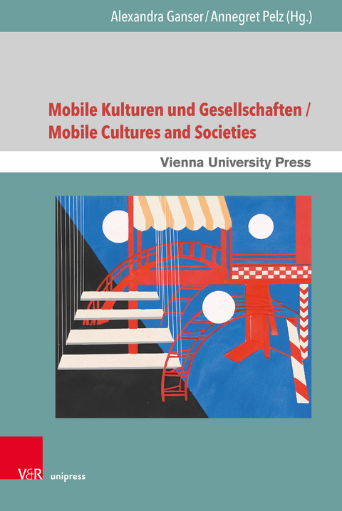 Mobile Kulturen und Gesellschaften / Mobile Cultures and Societies - 