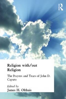 Religion With/Out Religion - James Olthuis