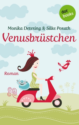 Venusbrüstchen - Monika Detering; Silke Porath