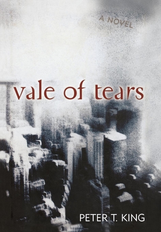Vale of Tears - Peter T. King