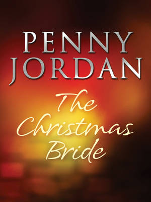 Christmas Bride (Mills & Boon Modern) - Penny Jordan