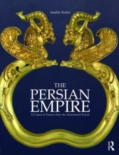 Persian Empire - Amelie Kuhrt