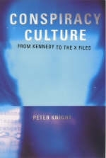 Conspiracy Culture - Dr Peter Knight; Peter Knight