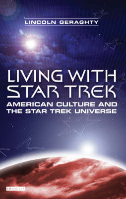 Living with Star Trek - Geraghty Lincoln Geraghty