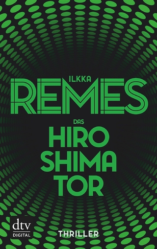 Das Hiroshima-Tor - Ilkka Remes