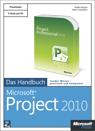 Microsoft Project 2010 - Das Handbuch - Hirschkorn; Reister