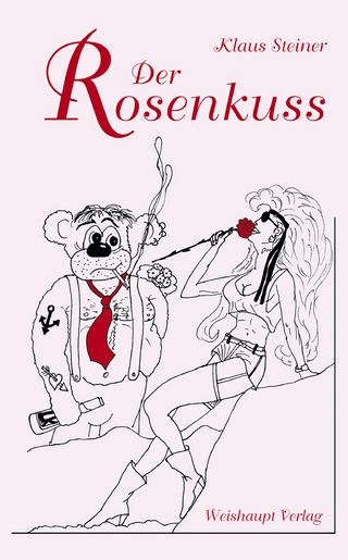 Der Rosenkuss - Klaus Steiner
