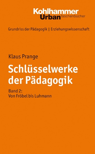 Schlüsselwerke der Pädagogik - Klaus Prange