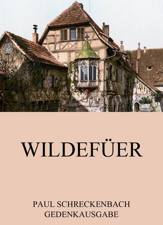 Wildefüer - Paul Schreckenbach