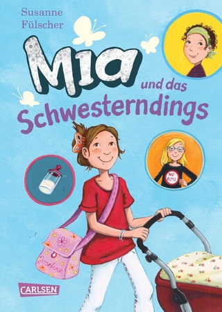 Mia 6: Mia und das Schwesterndings - Susanne Fülscher