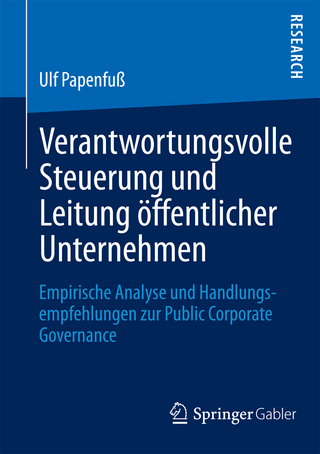 Verantwortungsvolle Steuerung und Leitung öffentlicher Unternehmen - Ulf Papenfuß