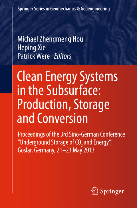 Clean Energy Systems in the Subsurface: Production, Storage and Conversion - 