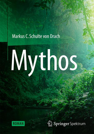 Mythos - Markus C Schulte von Drach