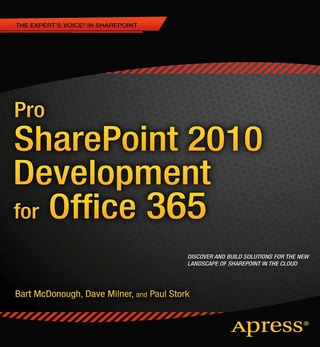 Pro SharePoint 2010 Development for Office 365 - Dave Milner; Bart McDonough; Paul Stork