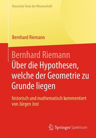 Bernhard Riemann 'Über die Hypothesen, welche der Geometrie zu Grunde liegen' - Bernhard Riemann