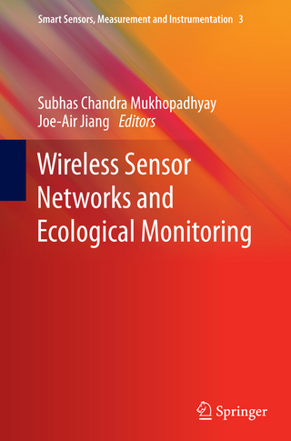 Wireless Sensor Networks and Ecological Monitoring - Subhas C Mukhopadhyay; Subhas C. Mukhopadhyay; Joe-Air Jiang; Joe-Air Jiang