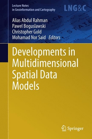 Developments in Multidimensional Spatial Data Models - Alias Abdul Rahman; Alias Abdul Rahman; Pawel Boguslawski; Pawel Boguslawski; Christopher Gold; Christopher Gold; Mohamad Nor Said; Mohamad Nor Said