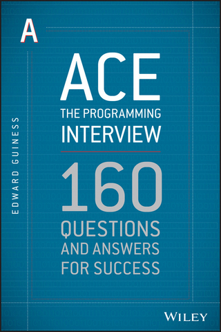 Ace the Programming Interview - Edward Guiness