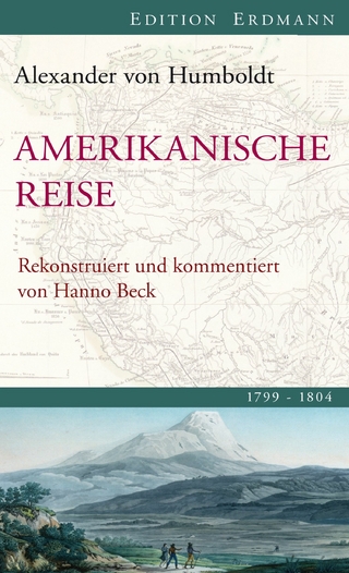 Amerikanische Reise 1799-1804 - Alexander von Humboldt