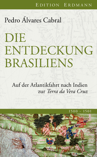 Die Entdeckung Brasiliens - Pedro Álvares Cabral; Johannes Pögl