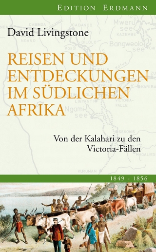 Reisen und Entdeckungen im südlichen Afrika - David Livingstone; Heinrich Pleticha