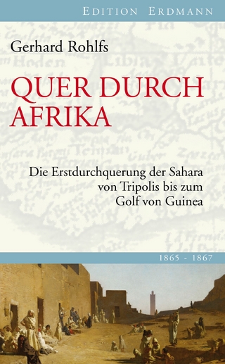 Quer durch Afrika - Gerhard Rohlfs; Herbert Gussenbauer