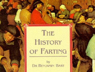 History of Farting - Bart Benjamin Bart
