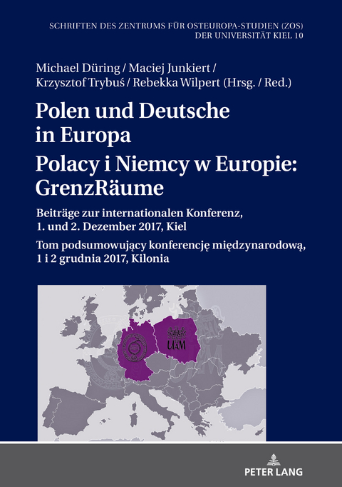 Polen und Deutsche in Europa / Polacy i Niemcy w Europie: GrenzRäume - 