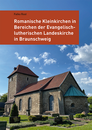 Romanische Kleinkirchen in Bereichen der Evangelisch-lutherischen Landeskirche in Braunschweig - Falko Rost