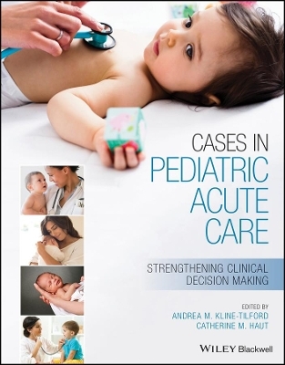 Cases in Pediatric Acute Care - 