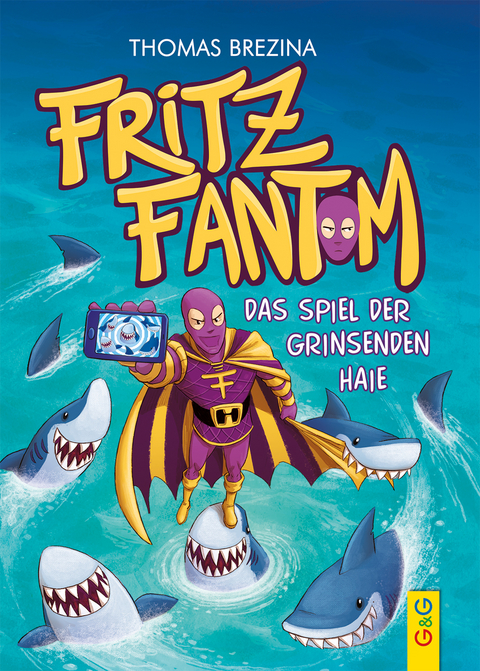 Fritz Fantom - Das Spiel der grinsenden Haie - Thomas Brezina