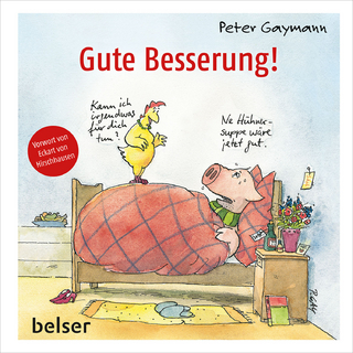 Gute Besserung! - Peter Gaymann