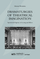 Dramaturgies of Theatrical Imagination: Spectatorial Agency in Lessing and Kleist (Scenae, Band 21)