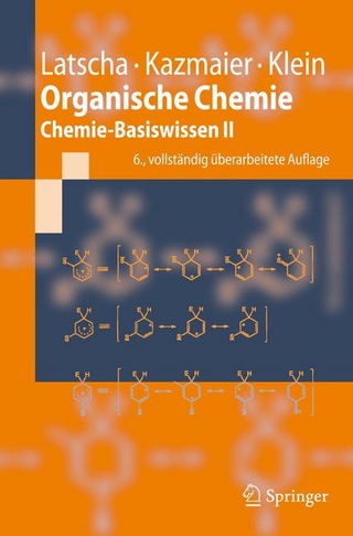 Organische Chemie - Hans Peter Latscha; Uli Kazmaier; Helmut Klein