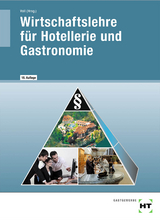 Wirtschaftslehre für Hotellerie und Gastronomie - Voll, Marco; Prof. Dr. Dettmer, Harald; Schulz, Lydia; Voll, Marco; Warden, Sandra