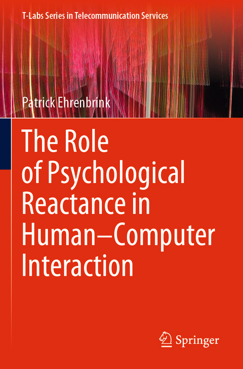 The Role of Psychological Reactance in Human–Computer Interaction - Patrick Ehrenbrink