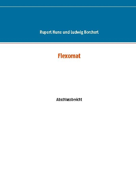 Flexomat - Rupert Hune, Ludwig Borchert