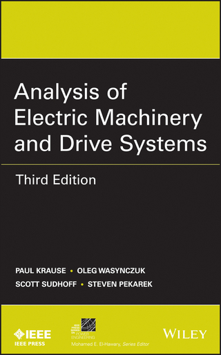 Analysis of Electric Machinery and Drive Systems - Paul C. Krause; Oleg Wasynczuk; Scott D. Sudhoff; Steven D. Pekarek