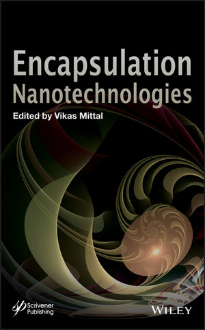 Encapsulation Nanotechnologies - Vikas Mittal