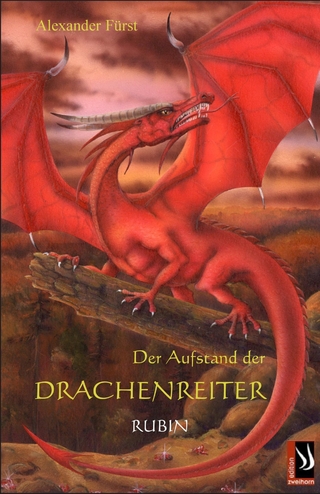 Der Aufstand der Drachenreiter - Rubin - Alexander Fürst