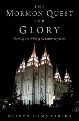 Mormon Quest for Glory - Melvyn Hammarberg