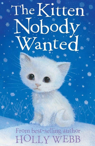 The Kitten Nobody Wanted - Holly Webb